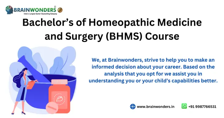 BHMS (Bachelor of Homeopathic Medicine and Surgery)